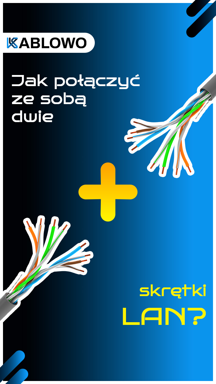 Jak podłączyć dwie skrętki LAN