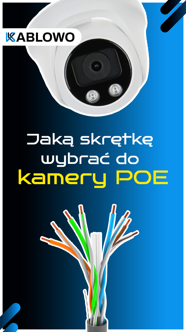 Jaką skrętkę wybrać do kamery poe yt
